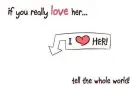 If you love her 'tell her'