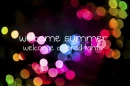 welcome summer