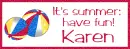 Summer fun - Karen