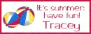 Summer fun - Tracey