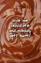 Chocolate!