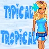 Typical Tropical