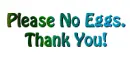Please do not post eggs/adopties
