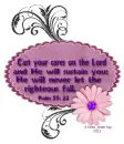 Psalm 55:22 - Cast Your Cares - Scripture