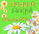 August angel Samantha