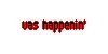 Vas happenin'?