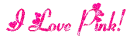 I love pink