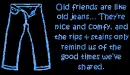 old jeans old friends