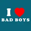 I Heart Bad Boys