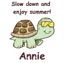 Slow Down Turtle - Annie