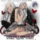IM NOT BROKEN