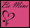 be mine