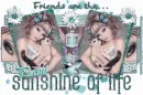Friends Are The Sunshine Of Life - Pami