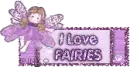 I love fairies
