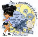 Have a beautiful day my friend-Shakela