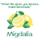 Make Lemonade - Migdalia