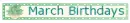 March Birthdays - ggr - mar bir