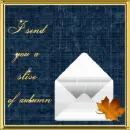 I send you a slice of autumn