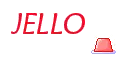 JELLO