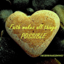 Faith Makes All Things Possible
