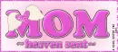 Mom - Heaven Sent