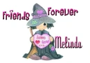 Friends Forever Melinda
