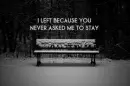 I left...
