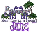 I Love you in Dinosaur - Jane