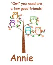 Owl you need - Annie
