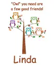 Owl you need - Linda