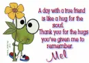 Mel - A day with a true friend