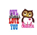 Owl always love you Shakela
