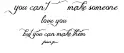 You can't make someone love you, but you can make them fear you