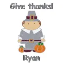 Thanksgiving Pilgrim Gives Thanks -  Ryan
