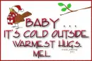 Mel - Bird - Baby Its Cold