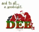 Deb - Sleeping Santa - And To All ...