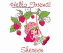 Hello friend Shereen