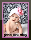 good morning