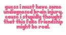 Fake Friendship
