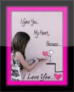 i give you my heart because i love you