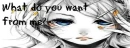What do you want from me?