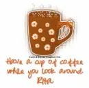 have a cup of coffee while you look around Rita