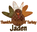 Thankful For My Lil Turkey -Jaden-