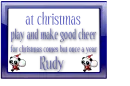 play and make good cheer- rudy