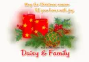 May the xmas season fill ur home / joy Daisy & family