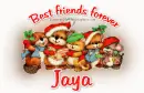 Best friends forever.Jaya