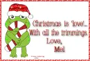 Mel - Christmas Is Love - Frog - Candy Cane