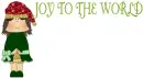 JOY TO THE WORLD