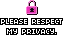 please respect