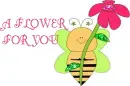 A FLOWER FOR YOU